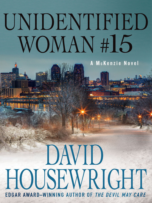 Title details for Unidentified Woman #15 by David Housewright - Wait list